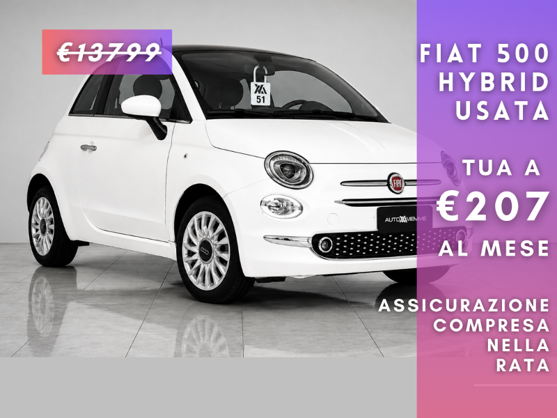 FIAT 500 Hybrid Dolcevita 1.0 per neopatentati - Autoviemme