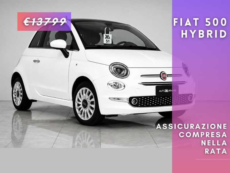 FIAT 500 Hybrid Dolcevita 1.0 per neopatentati - Autoviemme